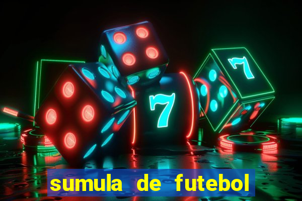 sumula de futebol de campo cbf